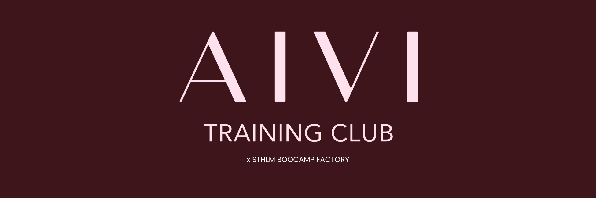 AIVI Training Club x STHLM Bootcamp Factory