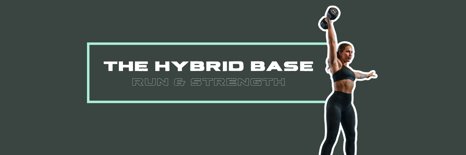 THE HYBRID BASE - RUN & STRENGTH cover image