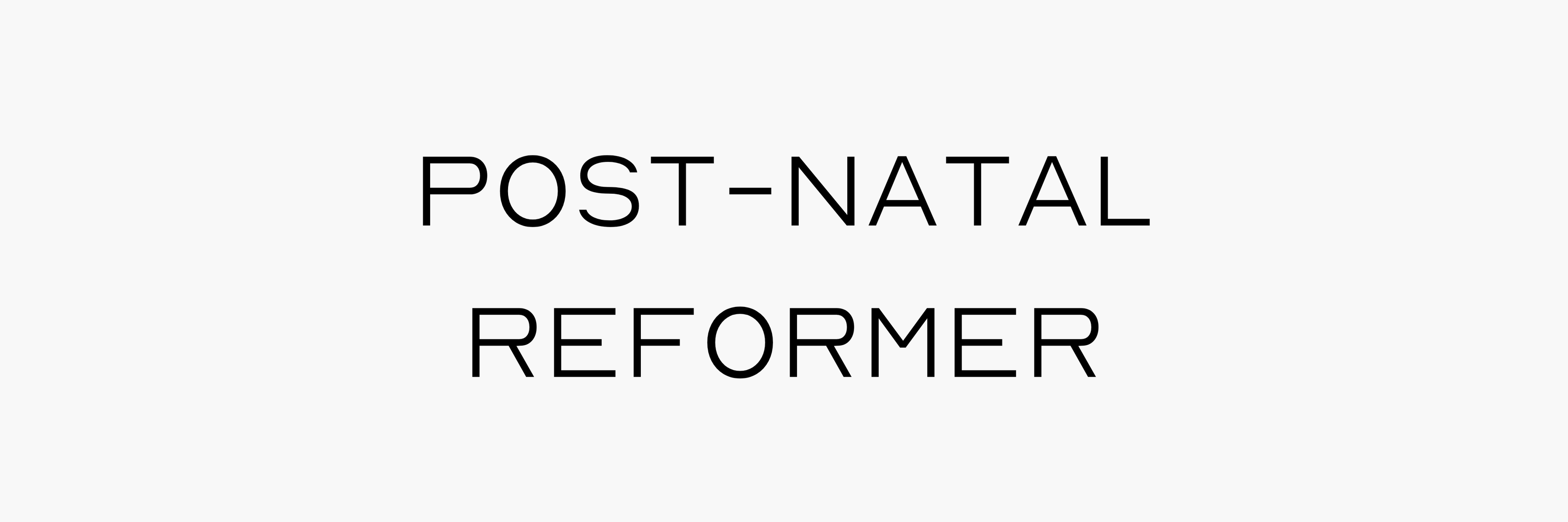 Post-Natal Reformer cover image